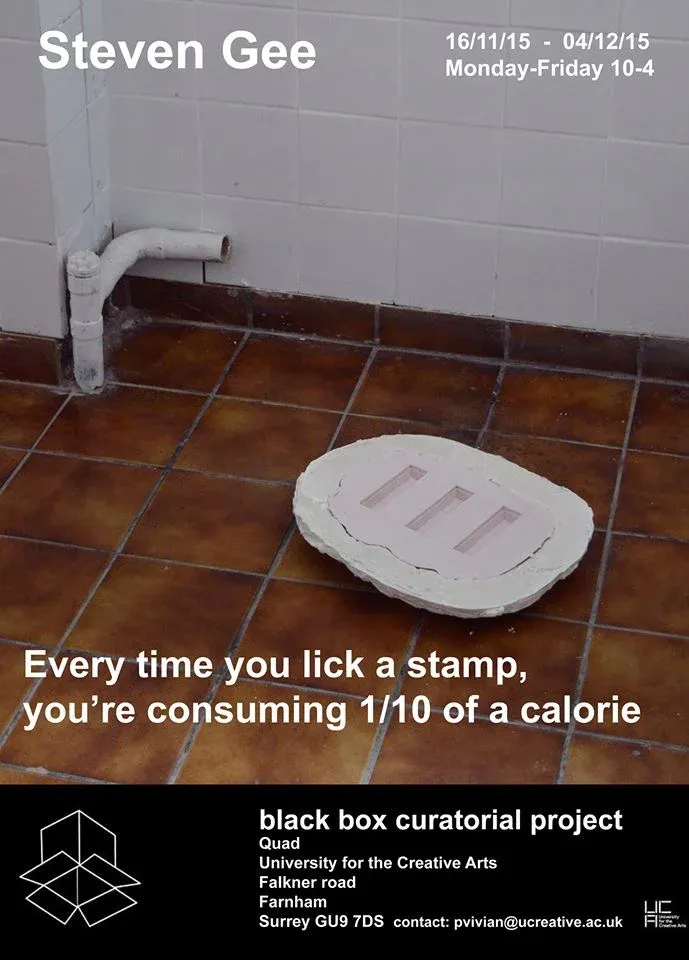 Poster for the exhibition Every Time You Lick A Stamp... by Steven Gee