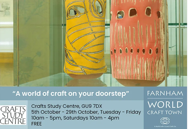 Crafts Study Centre: A world of craft on your doorstep. GU9 7DX
