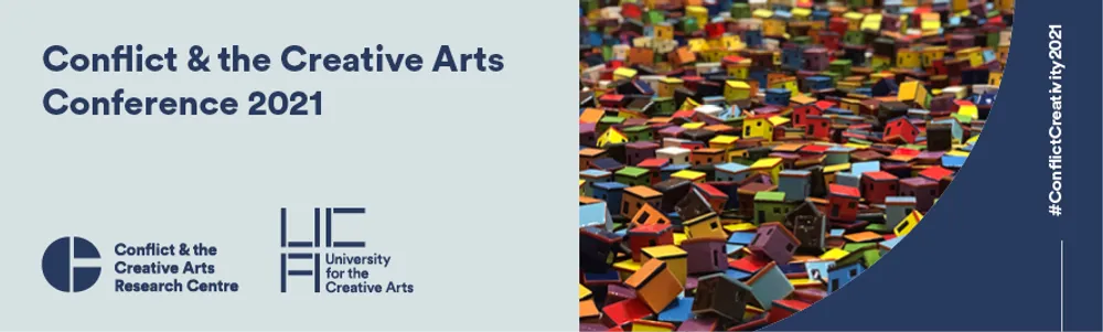 Conflict and the Creative Arts conference 2021