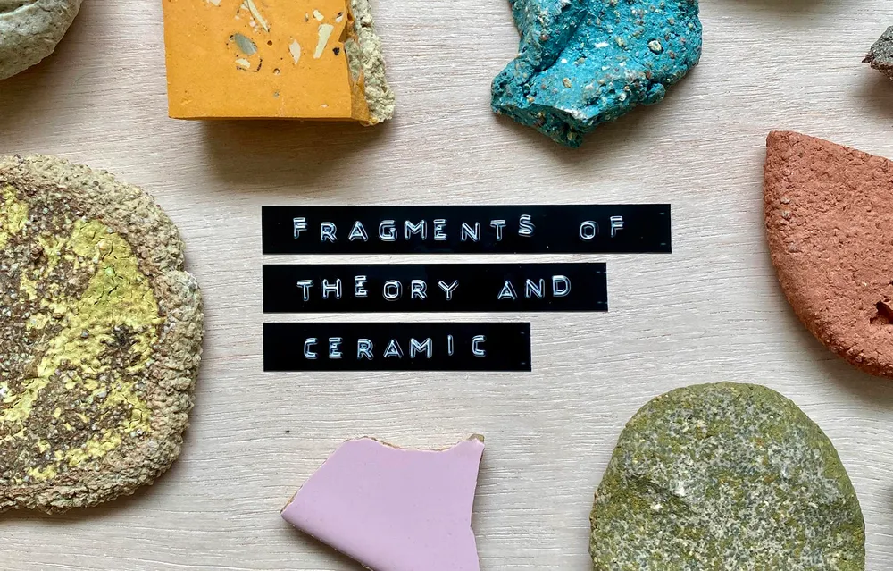 Fragments of Theory and Ceramic - Guy Marshall-Brown