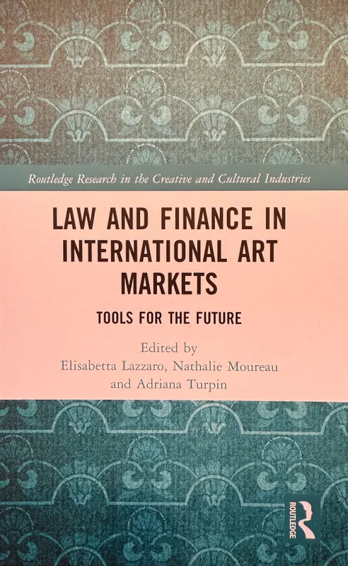 Law and Finance in International Art Markets: Tools for the Future