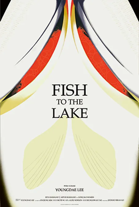 The poster for fish to the lake