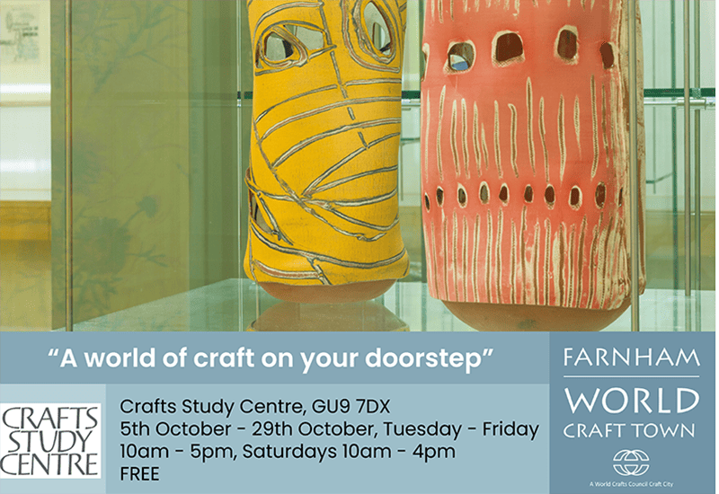 Crafts Study Centre: A world of craft on your doorstep. GU9 7DX